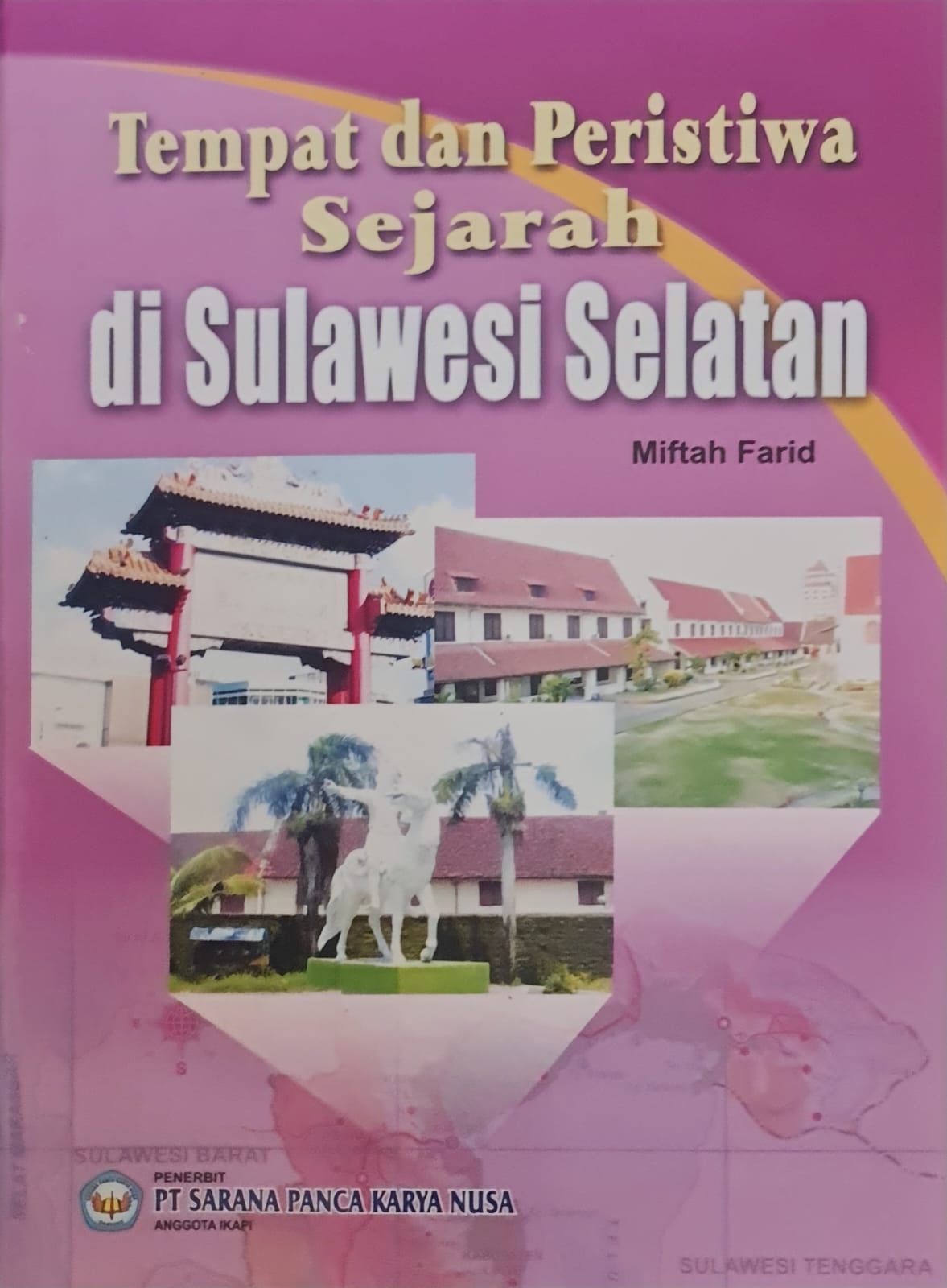 Sampul Tempat dan Peristiwa Sejarah di Sulawesi Selatan