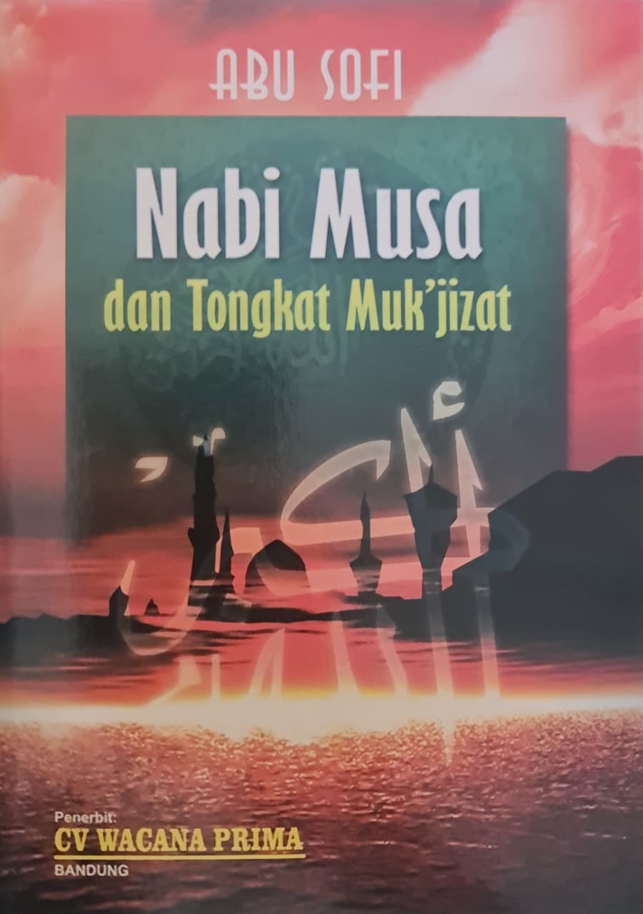 Sampul Nabi Musa dan Tongkat Muk'jizat