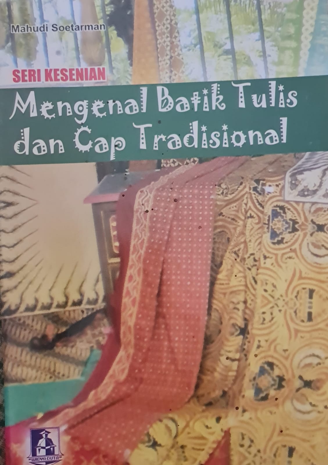 Sampul Mengenal Batik Tulis dan Cap Tradisional